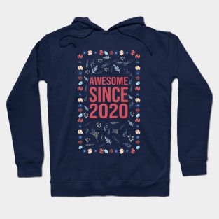 Awesome Since 2020 Hoodie